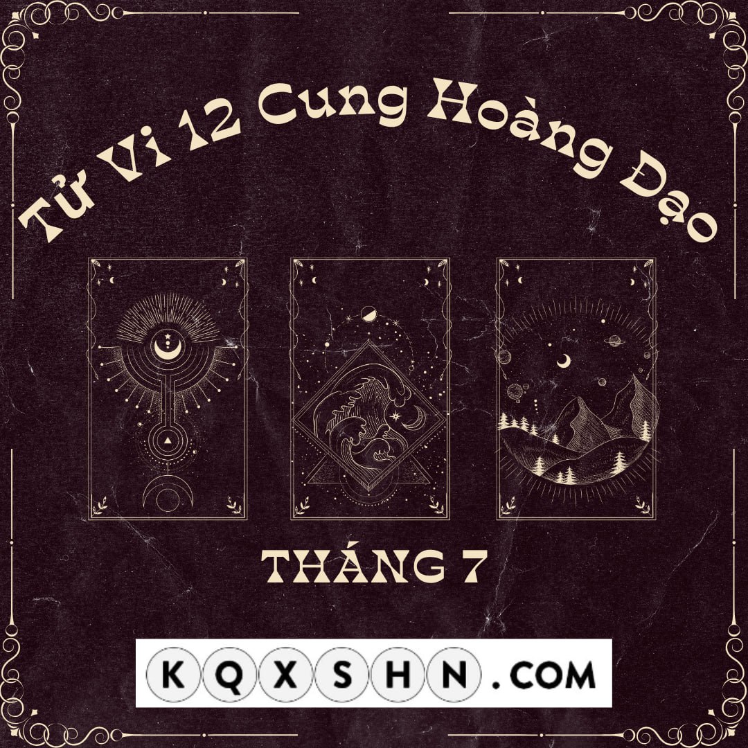 12 cung hoàng đạo thứ ba ngày 23/7/2024